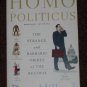 HOMO POLITICUS Strange and Barbaric Tribes of the Beltway by Dana Milbank First Edition Book NEW