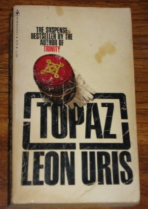 TOPAZ by Leon Uris Suspense Espionage Cold War Novel 1978 Paperback Book