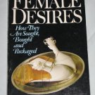 Female Desires How They Are Sought Bought and Packaged by Rosalind Coward Paperback Book