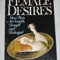 Female Desires How They Are Sought Bought and Packaged by Rosalind Coward Paperback Book