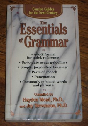 Concise Guides The Essentials of Grammar by Hayden Mead A Reference Paperback Book