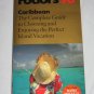 Fodor's 98 Caribbean The Complete Guide to Choosing and Enjoying the Perfect Island Vacation Book