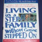 Living in a Step Family Without Getting Stepped On by Kevin Leman Hardcover Book