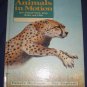 Animals in Motion How Animals Swim Jump Slither Glide by Pamela Hickman Nature Science Book