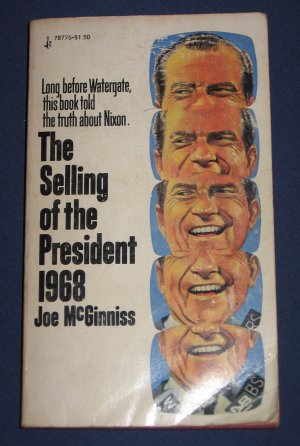 The Selling of the President 1968 by Joe McGinniss Nixon's Presidential Campaign 1974 Paperback Book