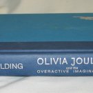 Olivia Joules and the Overactive Imagination by Helen Fielding Hardcover Book