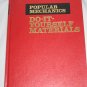 Popular Mechanics Guide to Do-It-Yourself Materials by Richard Nunn 1982 Hardcover