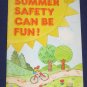Summer Safety Can Be Fun Booklet by Nancy P. McConnell Current Catalog 1514-7 Dated 1988