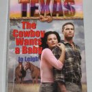 Trueblood Texas The Cowboy Wants a Baby by Jo Leigh Harlequin Romance Book