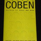 GONE FOR GOOD by Harlan Coben Thriller Mystery Paperback Novel