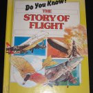 The Story of Flight by Jim Robins Do You Know Series Warwick Press Library Edition (Hardcover, 1986)