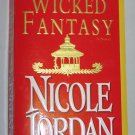WICKED FANTASY Historical Romance by Nicole Jordan (Paperback, 2005)