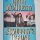 SOMEBODYS DARLING by Larry McMurtry (Paperback, 1988)