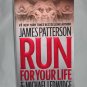 RUN FOR YOUR LIFE by James Patterson Michael Ledwidge (2010, Paperback)