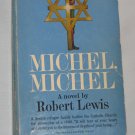 MICHEL MICHEL by Robert Lewis 1968 Fawcett Crest Vintage Paperback Book
