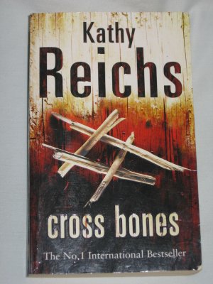 CROSS BONES by Kathy Reichs Arrow Books (2006, Paperback)