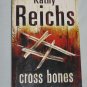 CROSS BONES by Kathy Reichs Arrow Books (2006, Paperback)