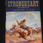STRONGHEART by Don Bendell Western Novel (2010, Paperback)