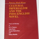 Cultural Imperialism Indo-English Novel Genre Ideology Anita Desai Kamala Markandaya Salman Rushdie