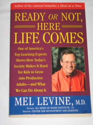 Ready or Not Here Life Comes by Mel Levine (2006, Paperback)