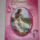 Disney Enchanted Book A Dream Come True by Sarah Nathan 2007 First Edition Paperback