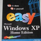 Easy Microsoft Windows XP Home Edition Full Color Shelley O'Hara Kate Shoup Welsh Paperback