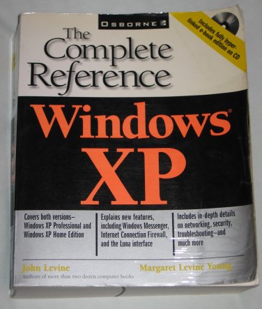 Windows XP The Complete Reference Computer Book John Levine Margaret Levine Young Osborne