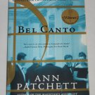 Bel Canto by Ann Patchett (2002, Paperback) Winner of the Orange Prize
