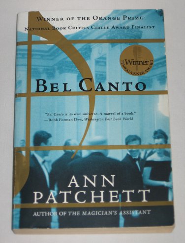 Bel Canto by Ann Patchett (2002, Paperback) Winner of the Orange Prize