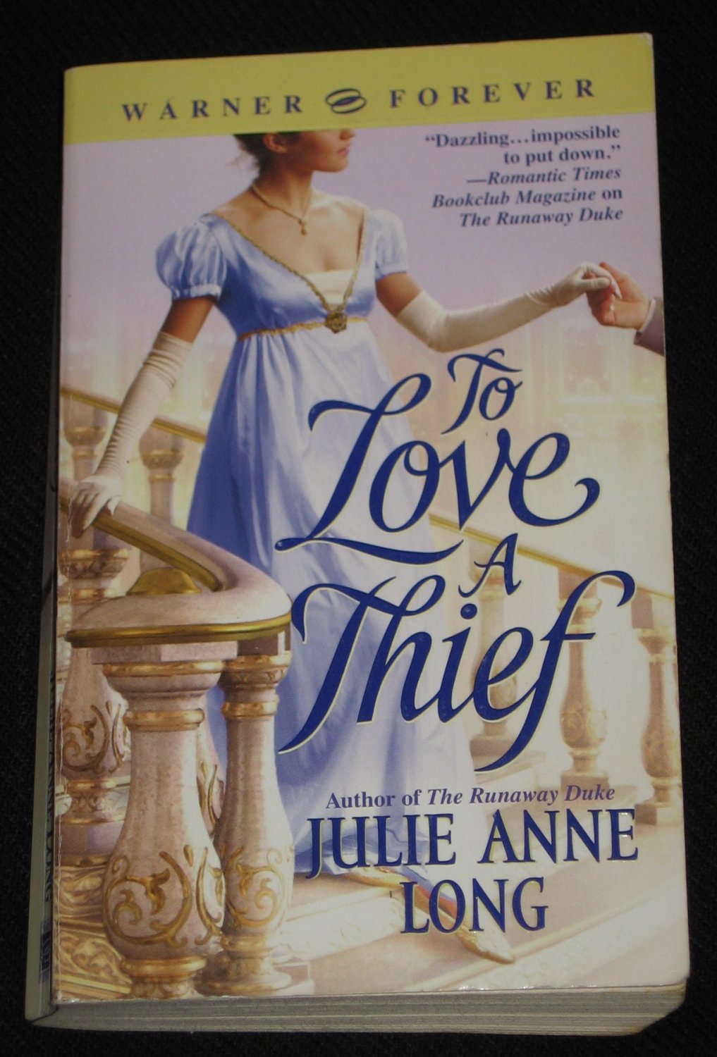 To Love a Thief by Julie Anne Long Historical Romance (2005, Paperback) Warner Forever Books