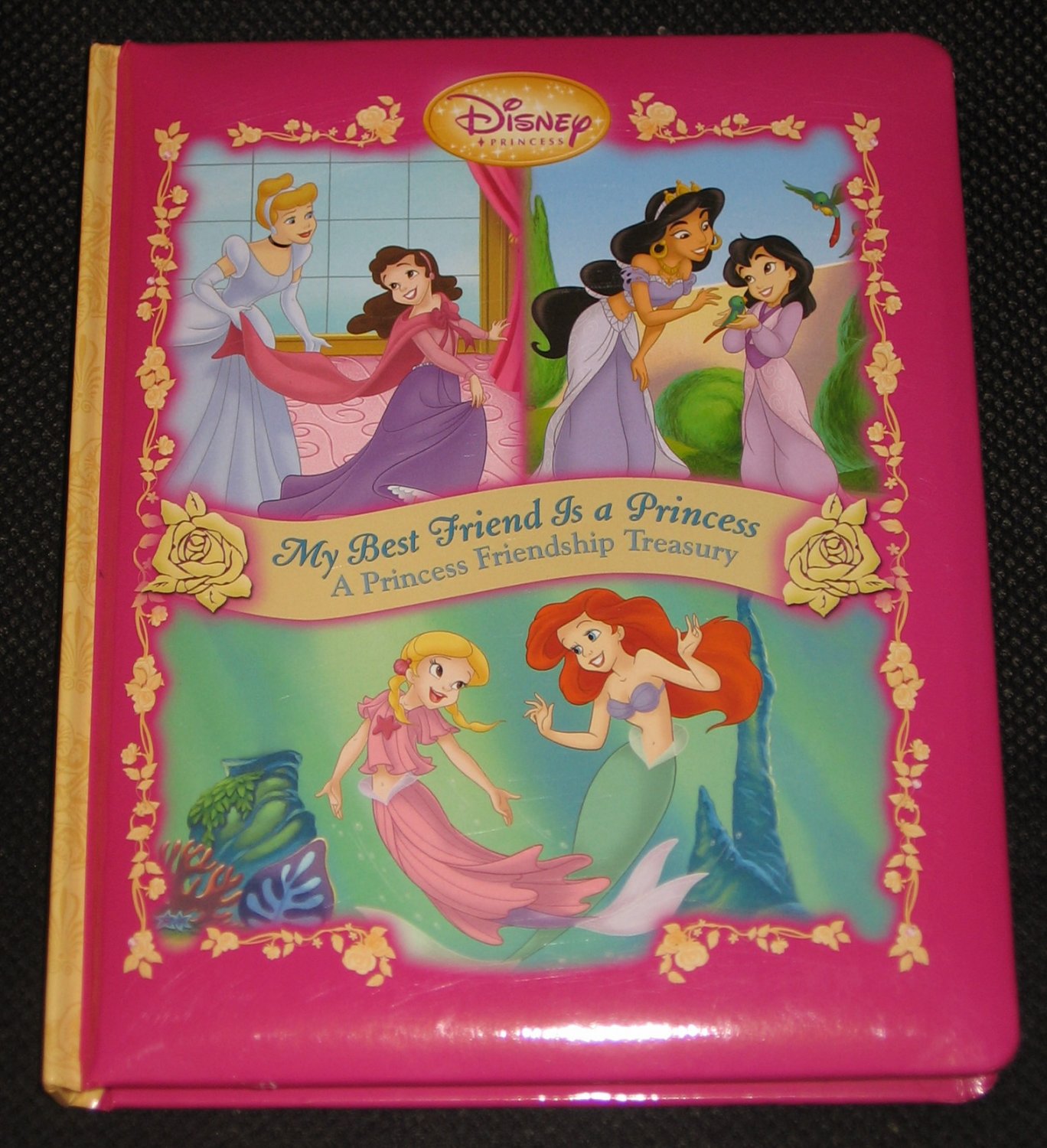 Disney My Best Friend Is a Princess A Princess Friendship Treasury