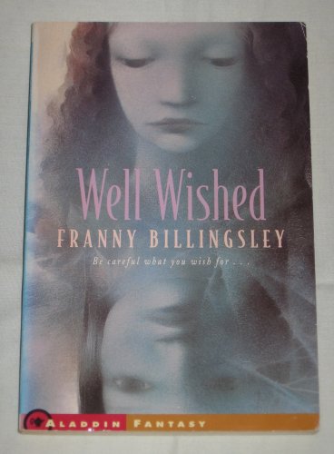 Well Wished by Franny Billingsley 2000 Paperback Aladdin Fantasy Book