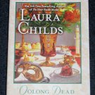 Oolong Dead A Tea Shop Mystery Book 10 by Laura Childs 2010 Paperback Berkley Prime Crime
