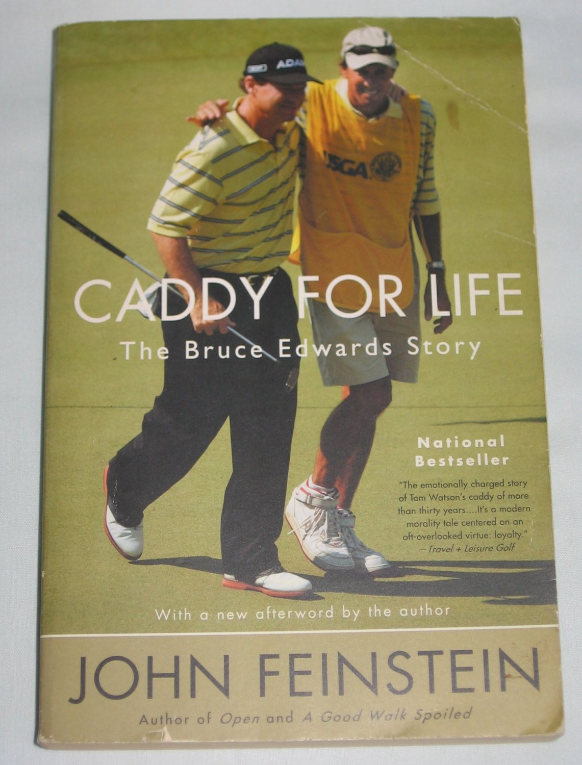 Caddy for Life The Bruce Edwards Story by John Feinstein Lou Gehrigs