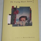 Crying Heart Tattoo A Novel by David Lozell Martin (1994, Paperback)