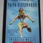 The Ya-Ya: Divine Secrets of the Ya-Ya Sisterhood Book 2 Rebecca Wells 1997 National Bestseller