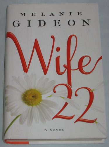 Wife 22 by Melanie Gideon 2012 First Edition Hardcover Ballantine Books Humor Fiction