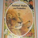 Animals Up Close: Animal Males and Females (2000, Hardcover) Childrens Book