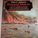 Pictorial History of California by Paul C. Johnson 1970 Hardcover Book with Dust Jacket