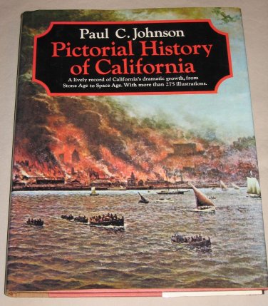 Pictorial History of California by Paul C. Johnson 1970 Hardcover Book with Dust Jacket