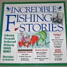 Incredible Fishing Stories with Photos by Shaun Morey 1994 Book