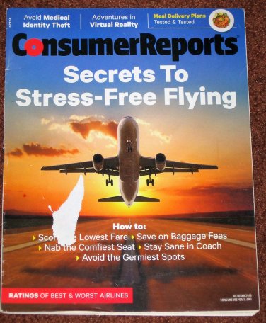 Consumer Reports Magazine October 2016 Secrets to Stress-Free Flying Best Worst Airlines
