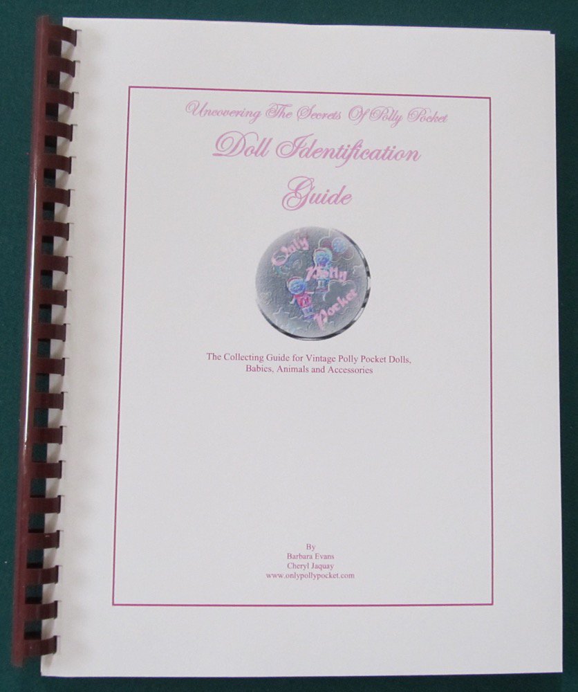 Polly Pocket Guide Uncovering The Secrets of Polly Pocket Doll Identification Guide Book