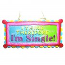 Funny "I Think Therefore I'M Single!" #W9029 Christmas Ornaments