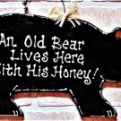 Old Bear Lives Here With His Honey Sign Camp Camping Campsite Tent Camper Cabin Decoration
