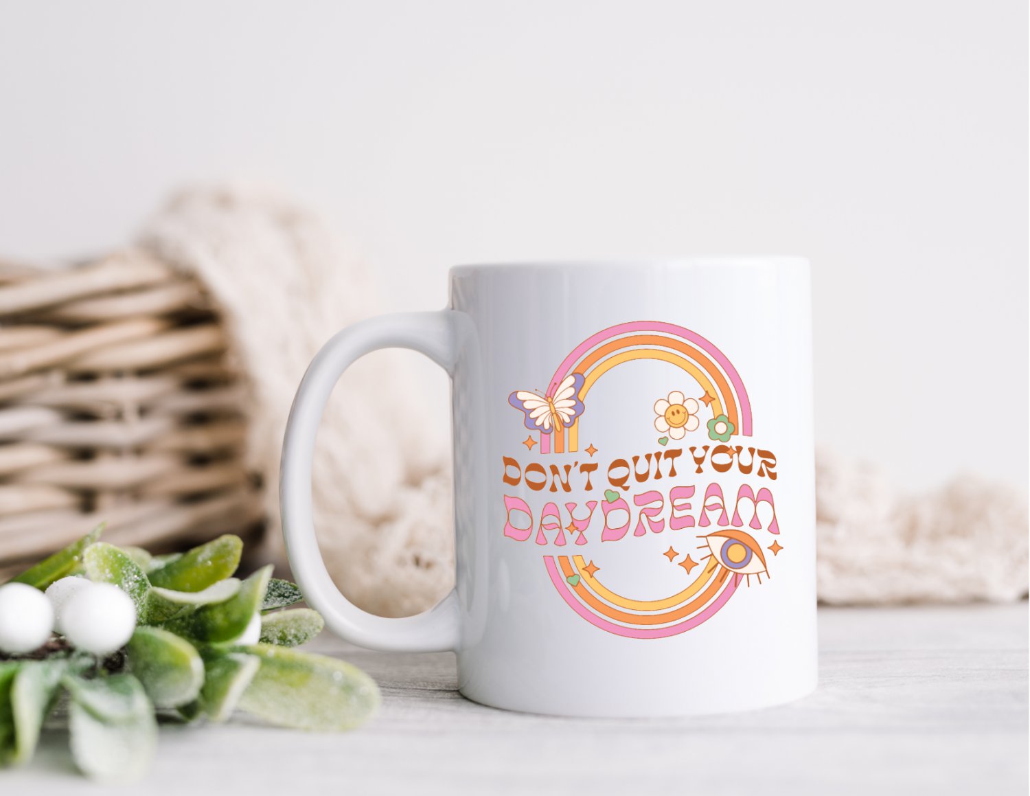 11 oz Ceramic Mug | Don't Quit Your Day Dream