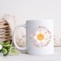 11 oz Ceramic Mug | Retro Flower Quote