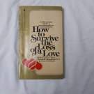 How to Survive the Loss of a Love  1980 paperback Melba Colgrove