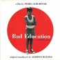 Alberto Iglesias / Various - Bad Education (La Mala Educación)