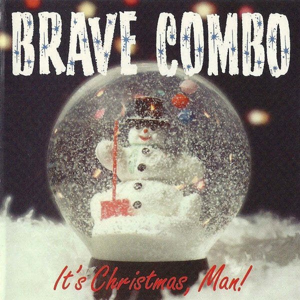Brave Combo - It's Christmas, Man!